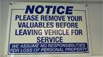 SIGN-REMOVE VALUABLES BEFORE LEAVING VEHICLE FOR SERVICE